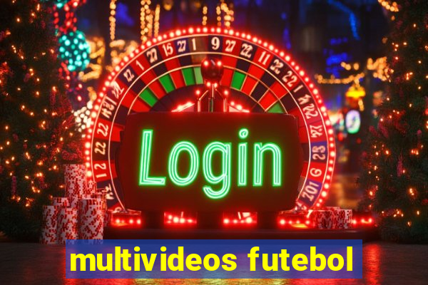 multivideos futebol