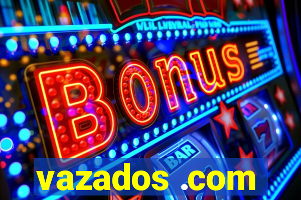 vazados .com