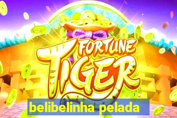 belibelinha pelada
