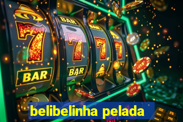 belibelinha pelada