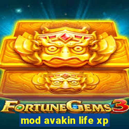 mod avakin life xp