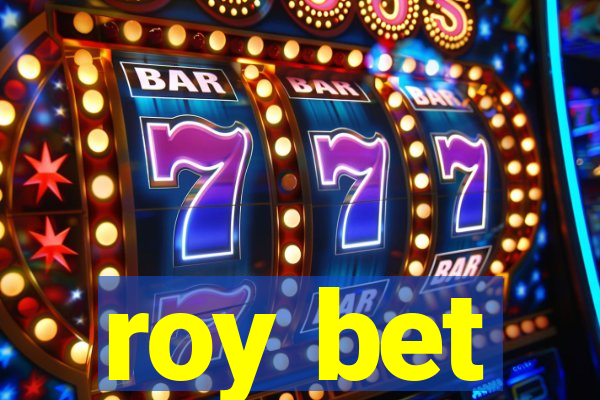 roy bet