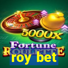 roy bet