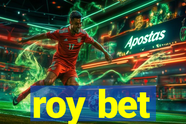 roy bet