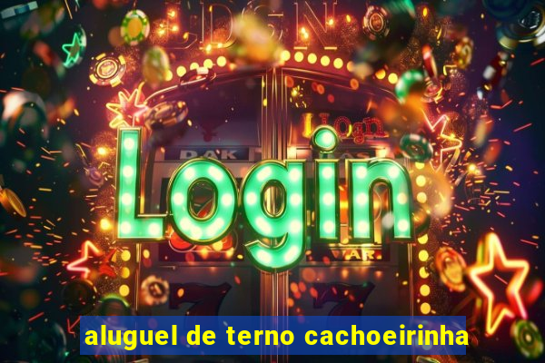 aluguel de terno cachoeirinha