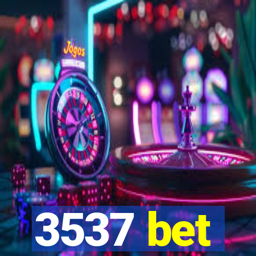 3537 bet