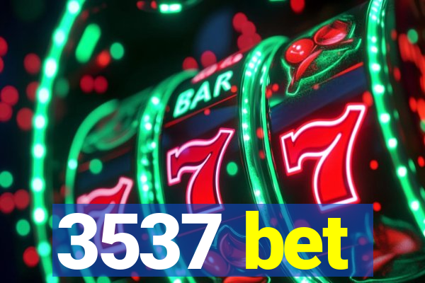 3537 bet