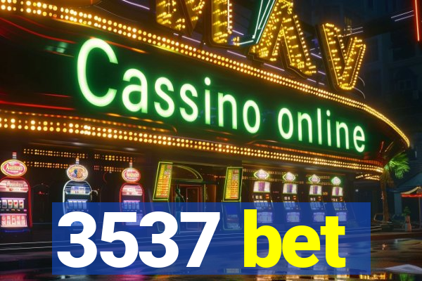 3537 bet