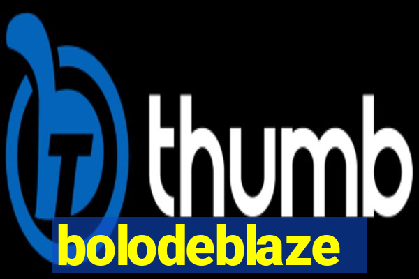 bolodeblaze