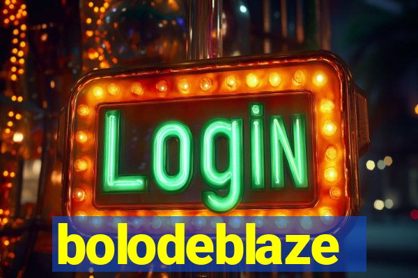 bolodeblaze