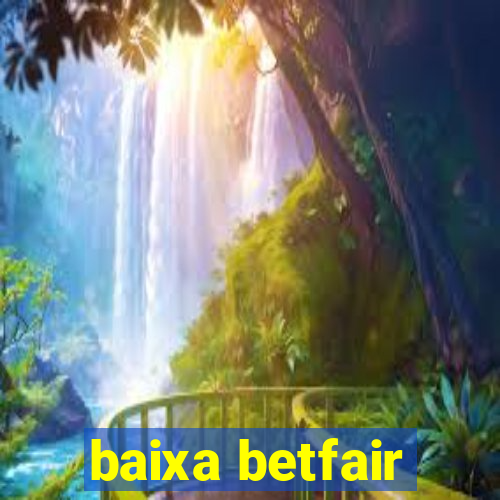 baixa betfair