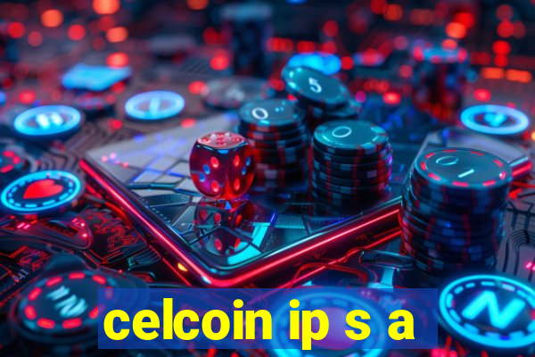 celcoin ip s a