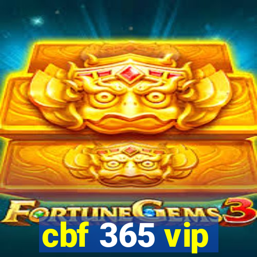 cbf 365 vip
