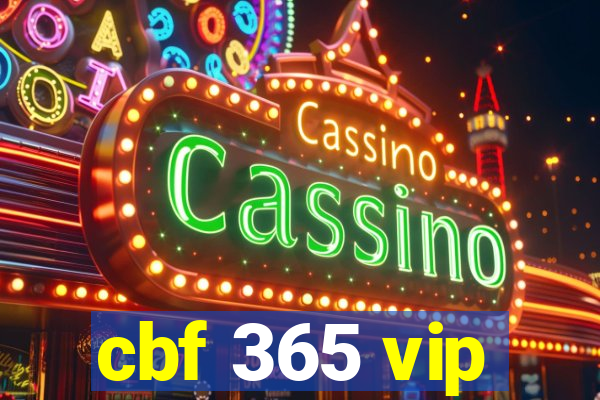 cbf 365 vip