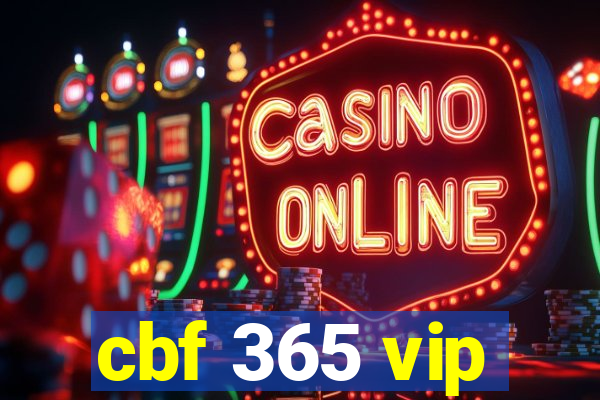 cbf 365 vip