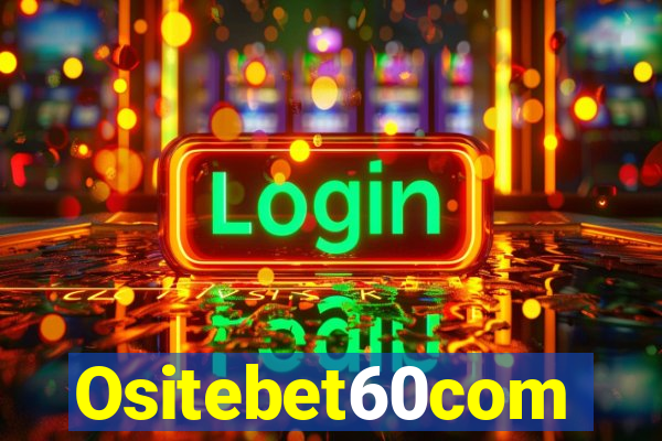 Ositebet60com