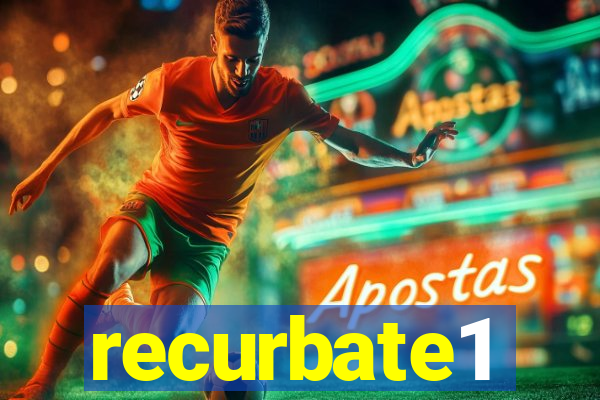 recurbate1