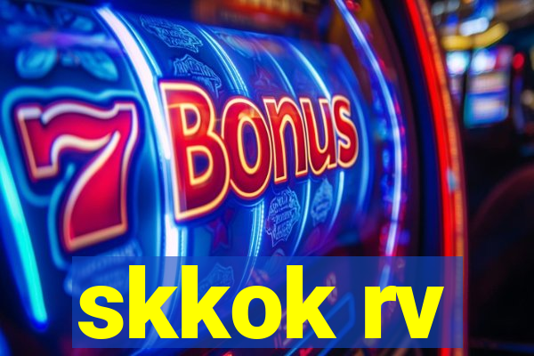 skkok rv