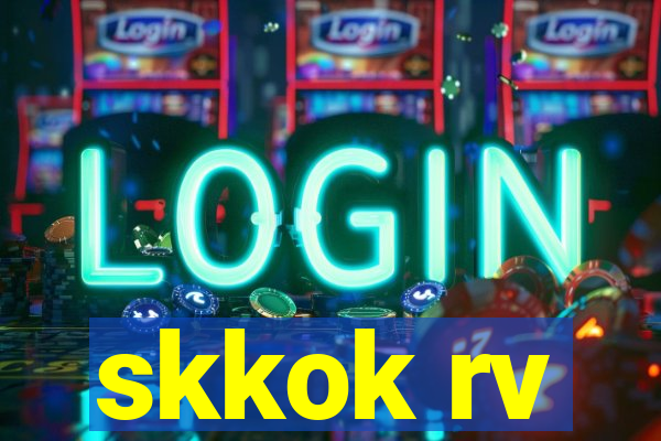 skkok rv