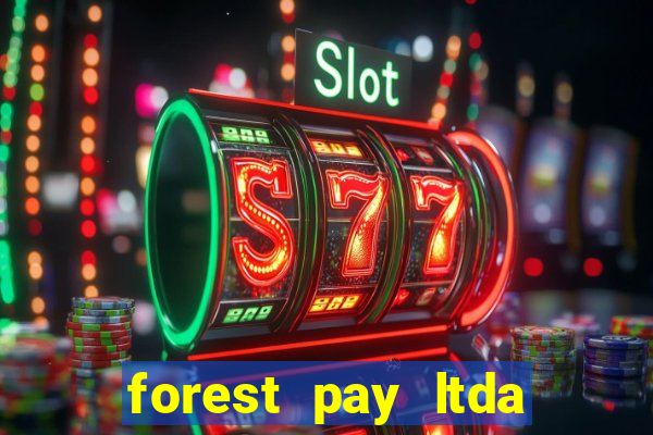 forest pay ltda plataforma de jogos