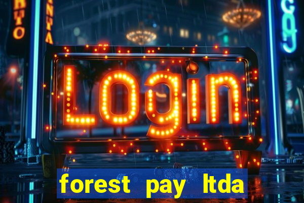 forest pay ltda plataforma de jogos