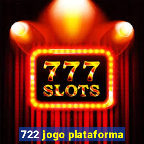 722 jogo plataforma