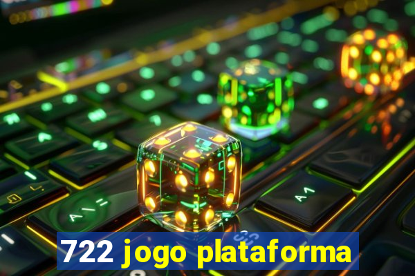 722 jogo plataforma