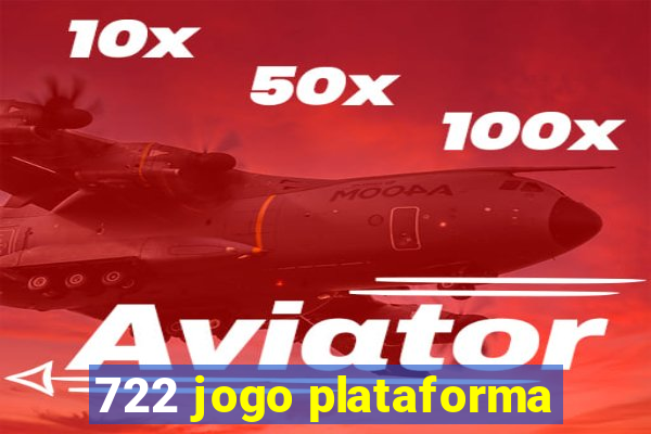 722 jogo plataforma