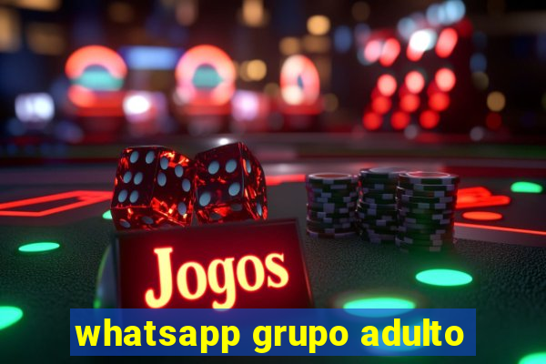 whatsapp grupo adulto