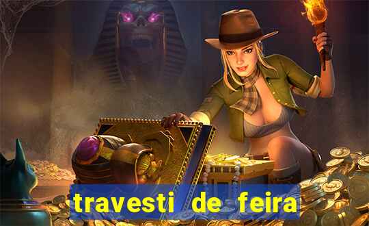 travesti de feira de santana