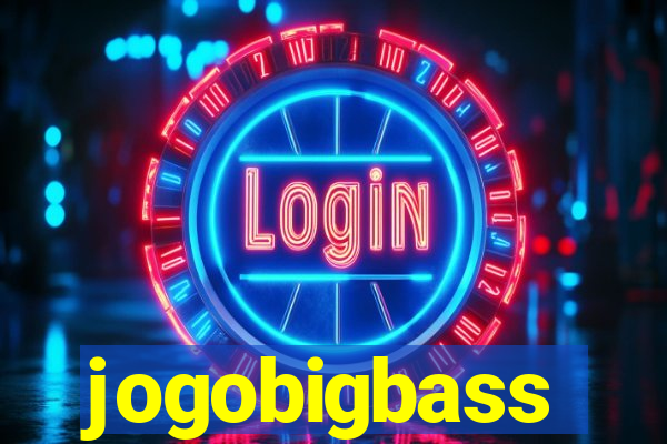 jogobigbass