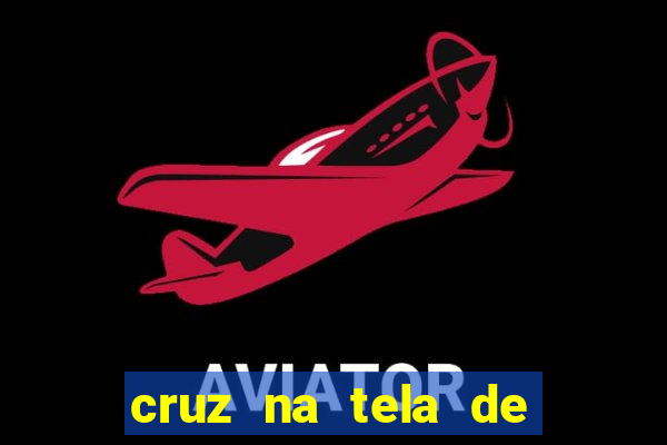 cruz na tela de cruz das