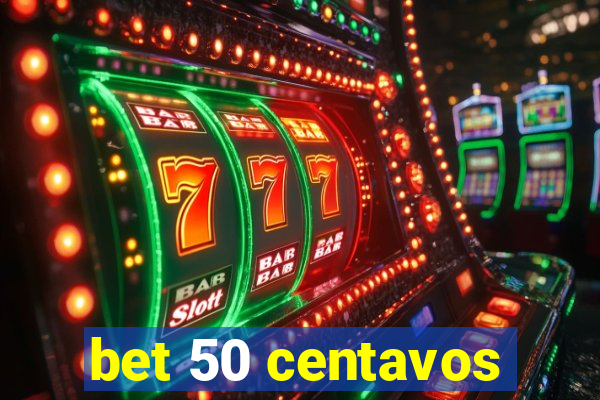 bet 50 centavos