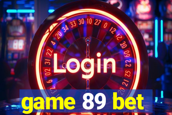 game 89 bet