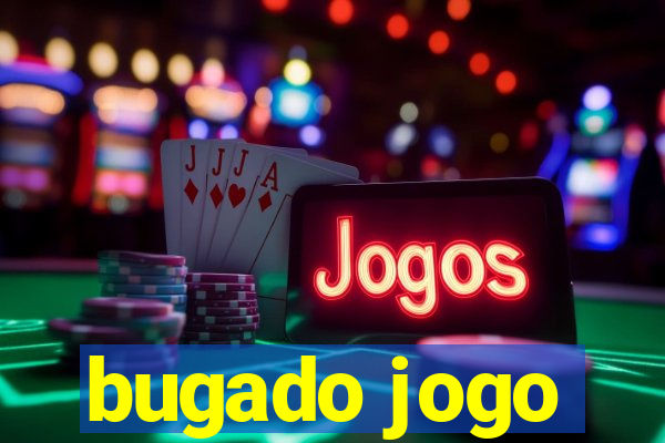 bugado jogo