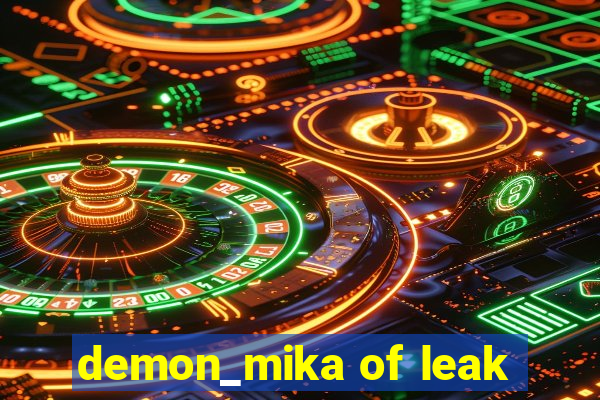 demon_mika of leak