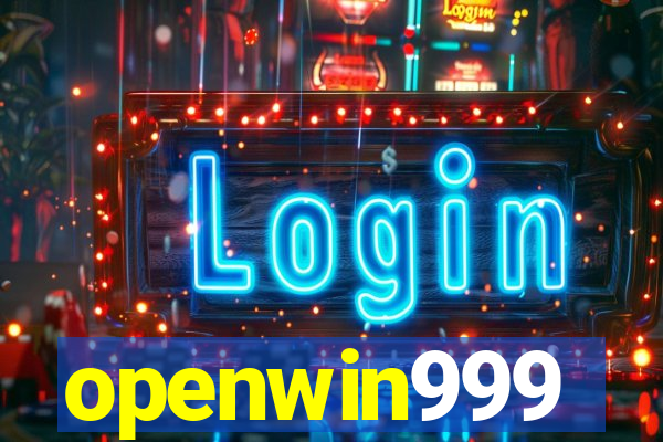 openwin999