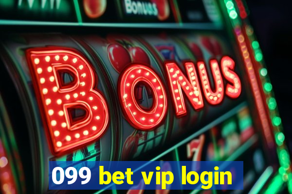 099 bet vip login