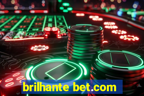 brilhante bet.com