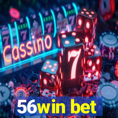 56win bet