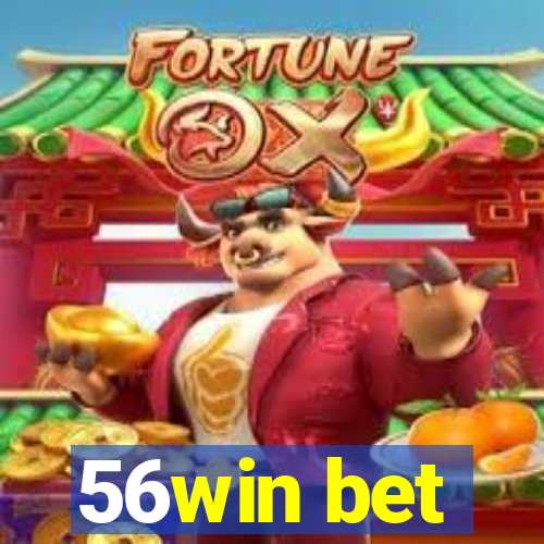 56win bet