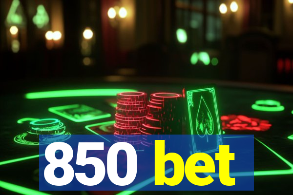 850 bet
