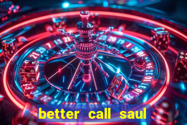 better call saul torrent dublado