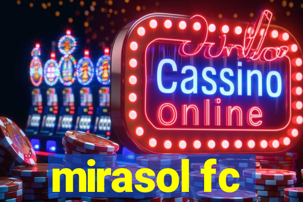 mirasol fc