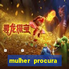 mulher procura homem vivalocal