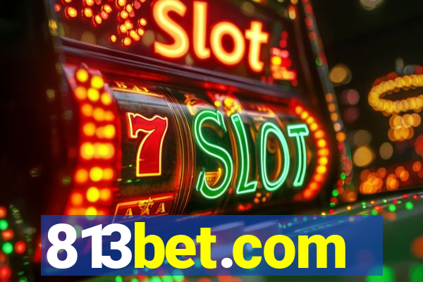 813bet.com