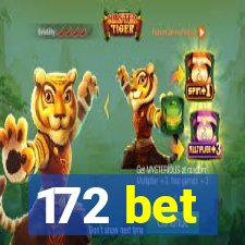 172 bet