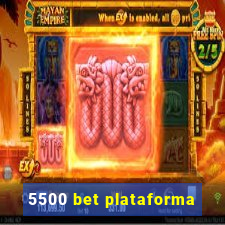 5500 bet plataforma