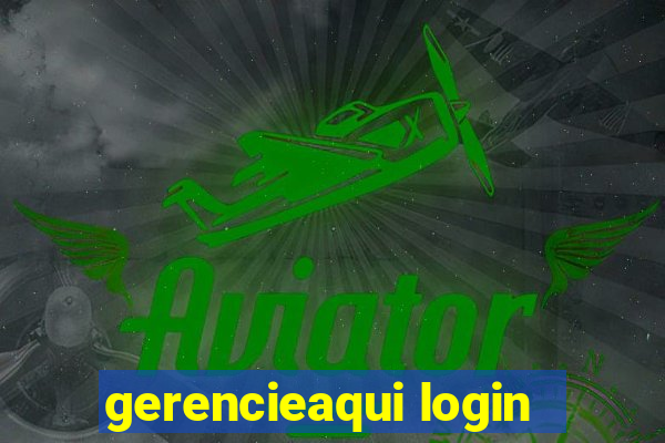 gerencieaqui login