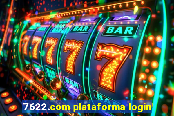 7622.com plataforma login